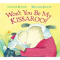 Won't You Be My Kissaroo? Padded Board Book - Board Book