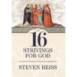 The 16 Strivings for God - Hardcover