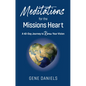 Meditations for the Missions Heart: A 40-Day Journey to Renew Your Vision - Paperback