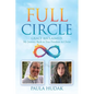 Full Circle: Grace Reclaimed: My Journey Back to True Freedom in Christ - Paperback