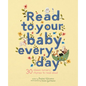 Read to Your Baby Every Day: 30 Classic Nursery Rhymes to Read Aloud - Hardcover