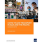Covid-19 and Transport in Asia and the Pacific: Guidance Note - Paperback