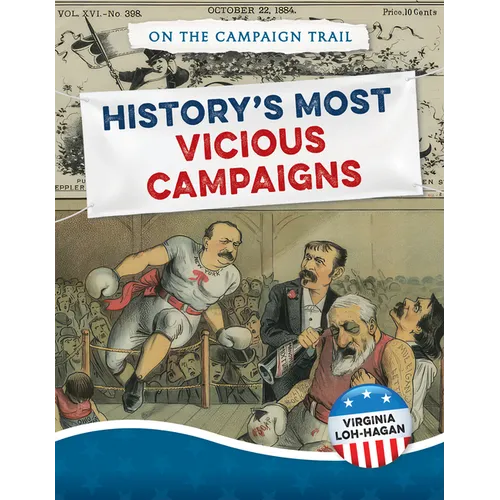 History's Most Vicious Campaigns - Library Binding