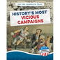 History's Most Vicious Campaigns - Library Binding