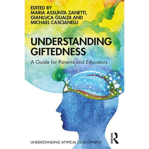 Understanding Giftedness: A Guide for Parents and Educators - Paperback