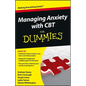 Managing Anxiety with CBT For Dummies - Paperback