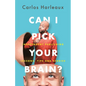 Can I Pick Your Brain? - Paperback