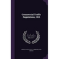 Commercial Traffic Regulations, 1915 - Hardcover