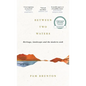 Between Two Waters: Heritage, Landscape and the Modern Cook - Hardcover