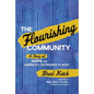 The Flourishing Community: A Story of Hope for America's Distressed Places - Hardcover
