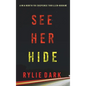 See Her Hide (A Mia North FBI Suspense Thriller-Book Two) - Hardcover