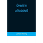 Greek in a Nutshell - Paperback
