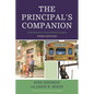 Principal's Companion: A Workbook for Future School Leaders - Paperback