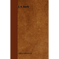 J. S. Bach - Paperback