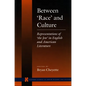 Between 'Race' and Culture: Representations of 'The Jew' in English and American Literature - Hardcover