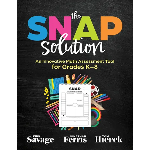 Snap Solution: An Innovative Math Assessment Tool for Grades K-8 (a Step-By-Step Framework for Implementing the Snap) - Paperback
