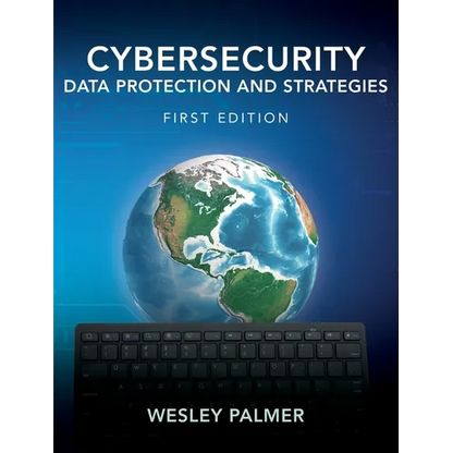 Cybersecurity - Data Protection and Strategies: First Edition - Hardcover