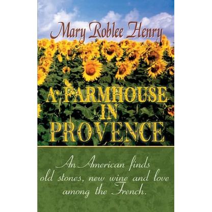 A Farmhouse in Provence - Paperback