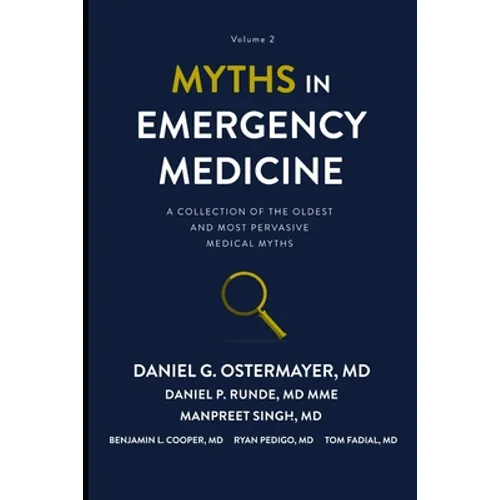Myths in Emergency Medicine Volume 2 - Paperback
