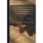 A Compendious and Complete Hebrew and Chaldee Lexicon to the Old Testament: Chiefly Founded On the Works of Gesenius and Fürst, With Improvements From - Paperback