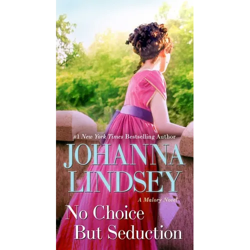 No Choice But Seduction: A Malory Novel - Paperback
