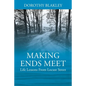 Making Ends Meet: Life Lessons From Locust Street] - Paperback