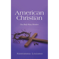 American Christian: One Body Many Members - Paperback