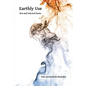 Earthly Use: New and Selected Poems - Paperback