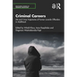 Criminal Careers: Life and Crime Trajectories of Former Juvenile Offenders in Adulthood - Paperback