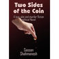 Two Sides of the Coin: A love, plot and murder fiction political Novel - Hardcover