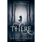 There: On the Otherside Book Two - Paperback