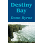 Destiny Bay - Paperback