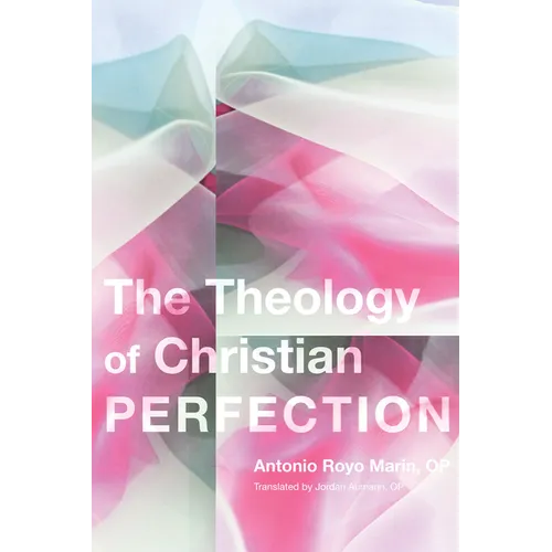 Theology of Christian Perfection - Paperback