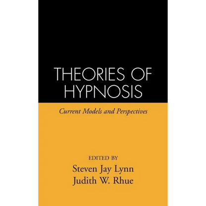 Theories of Hypnosis: Current Models and Perspectives - Hardcover