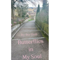 Butterflies in My Soul - Paperback