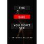 The She You Don't See - Paperback