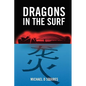 Dragons In The Surf - Paperback