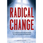 Radical Change: A Christian's Response to Secular Humanism - Paperback