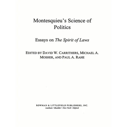 Montesquieu's Science of Politics: Essays on the Spirit of Laws - Paperback