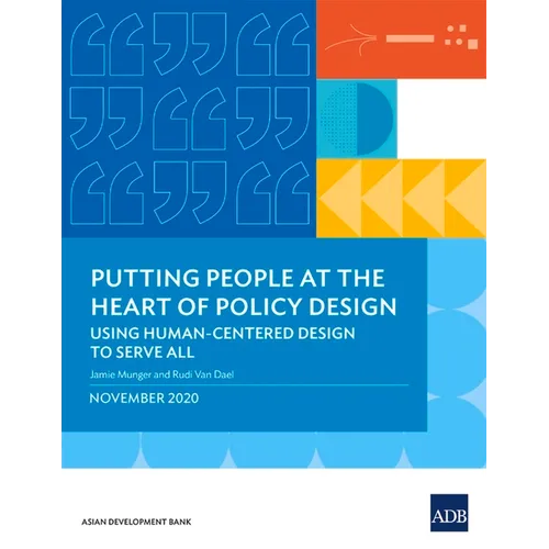 Putting People at the Heart of Policy Design: Using Human-Centered Design to Serve All - Paperback