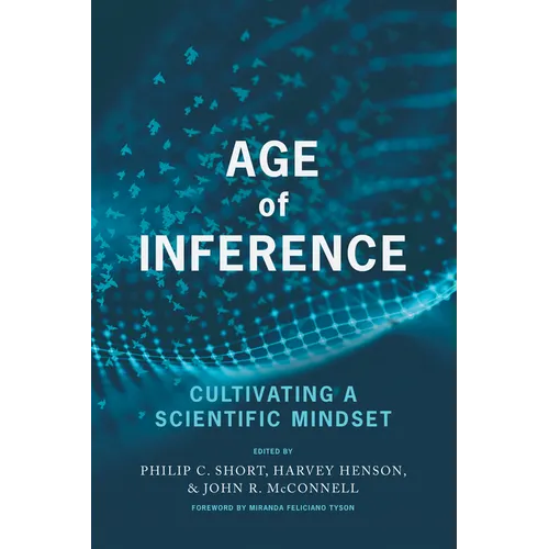 Age of Inference: Cultivating a Scientific Mindset - Hardcover