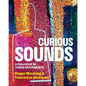 Curious Sounds: A Dialogue in Three Movements - Hardcover