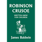 Robinson Crusoe Written Anew for Children (Yesterday's Classics) - Paperback