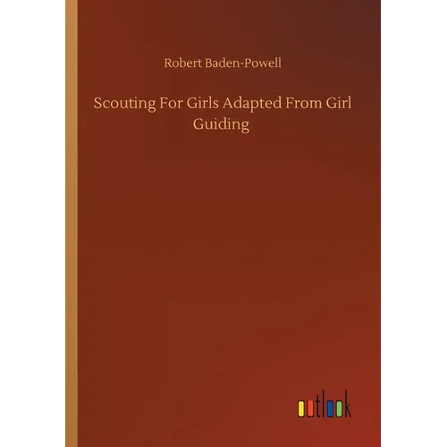 Scouting For Girls Adapted From Girl Guiding - Paperback