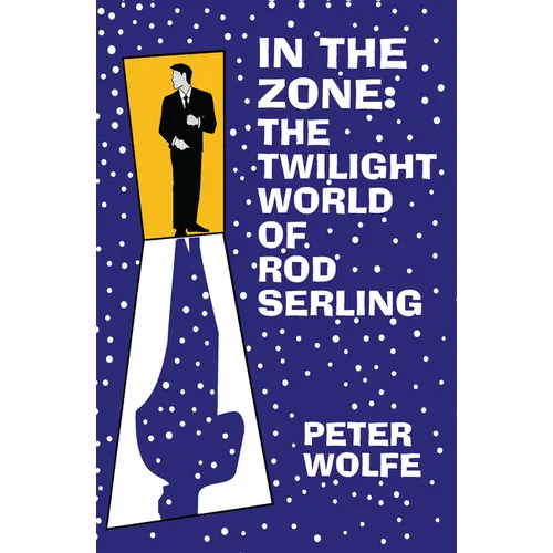 In the Zone: The Twilight World of Rod Serling - Paperback