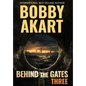 Behind The Gates 3: A Post Apocalyptic Survival Thriller - Hardcover