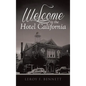 Welcome to the Hotel California - Hardcover