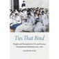 Ties That Bind: People and Perception in U.S. and Korean Transnational Relations, 1905-1965 - Hardcover