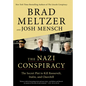 The Nazi Conspiracy: The Secret Plot to Kill Roosevelt, Stalin, and Churchill - Library Binding