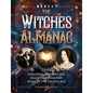 The Witches Almanac: Sorcerers, Witches and Magic from Ancient Rome to the Digital Age - Hardcover